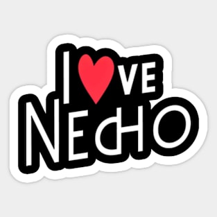 I love necho Sticker